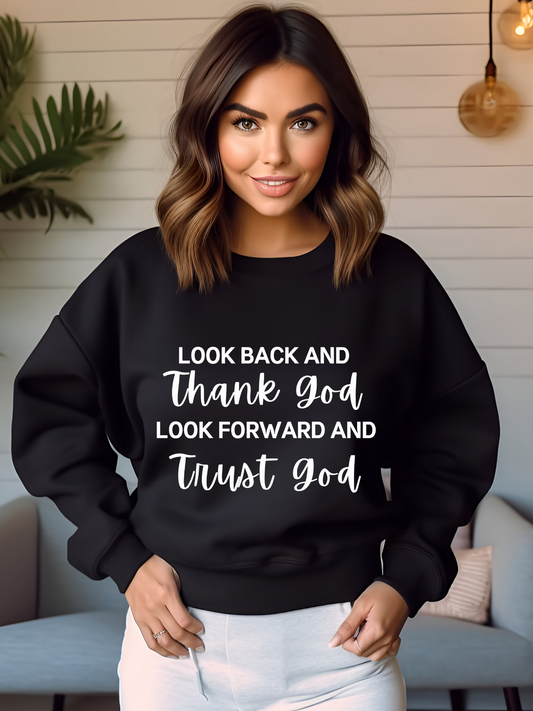 Faithful Reflections: Look Back and Thank God, Look Forward and Trust God' Print Sweatshirt