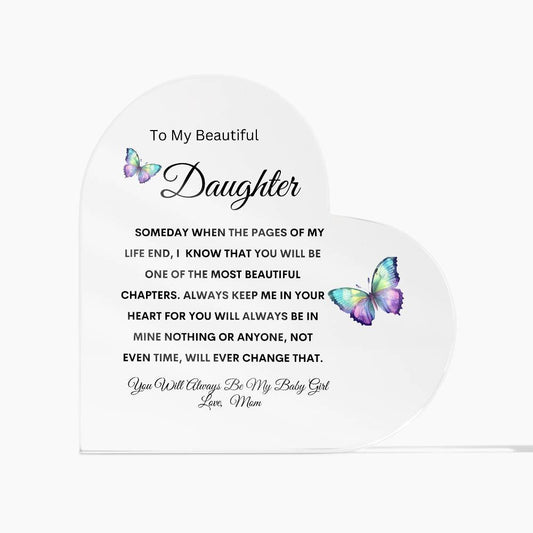 To My Beautiful Daughter Love Mom Heart Acrylic Plaque