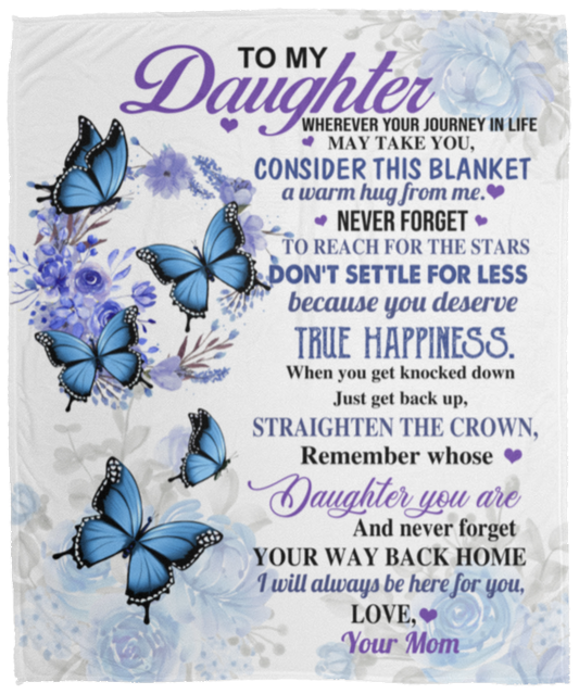 To My Daughter Butterfly Blanket - From Mom